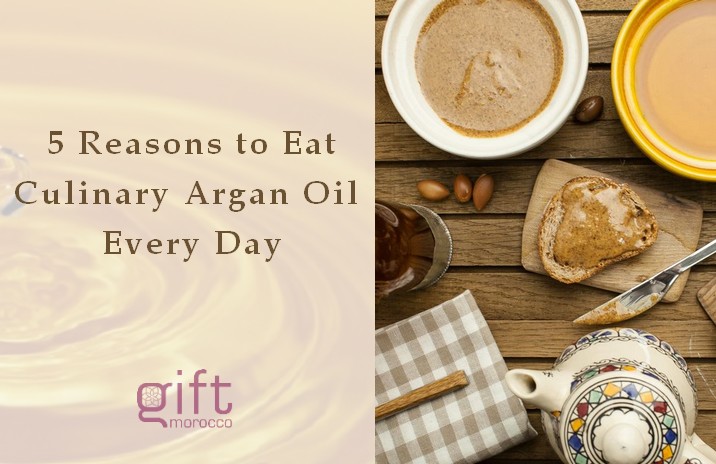 5 Reasons to Eat Culinary Argan Oil Every Day