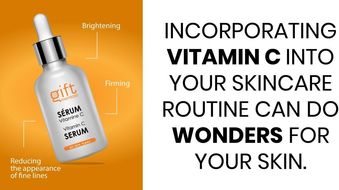 incorporer de la vitamine C dans votre routine de soins de la peau peut faire des merveilles pour votre peau gift maroc natural cosmetics produits huile d'argan maroc